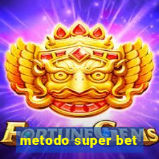 metodo super bet