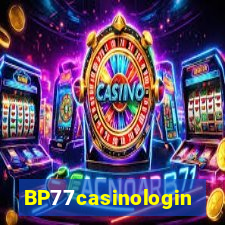 BP77casinologin