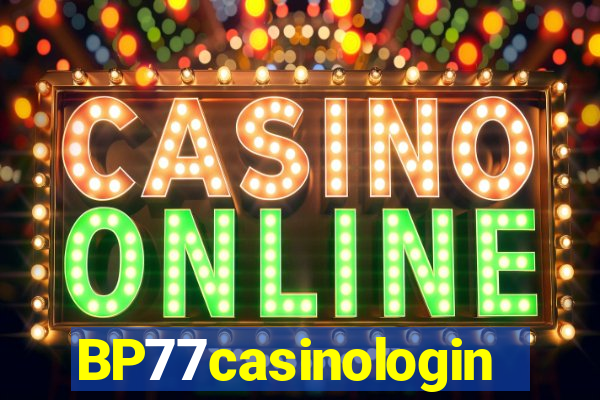 BP77casinologin