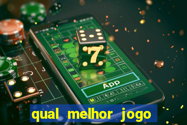 qual melhor jogo que ganha dinheiro de verdade