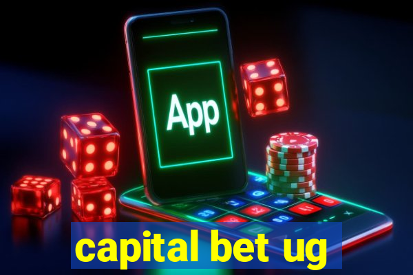 capital bet ug