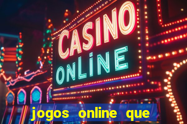 jogos online que pagam em dinheiro