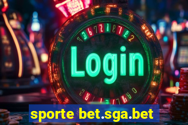 sporte bet.sga.bet