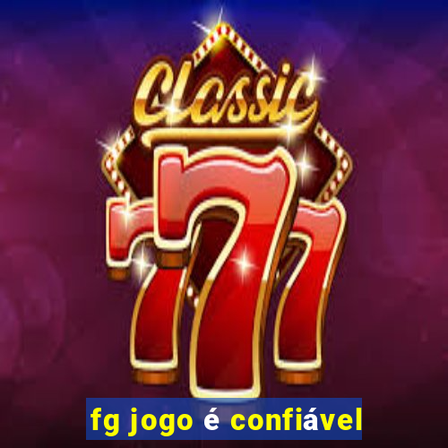 fg jogo é confiável