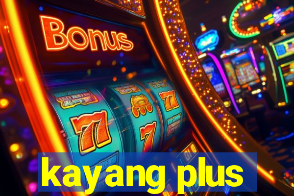 kayang plus