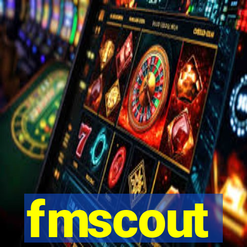 fmscout