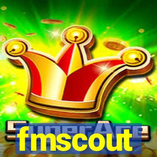 fmscout