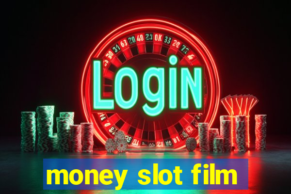 money slot film