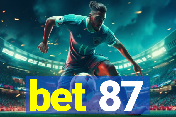 bet 87