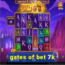 gates of bet 7k