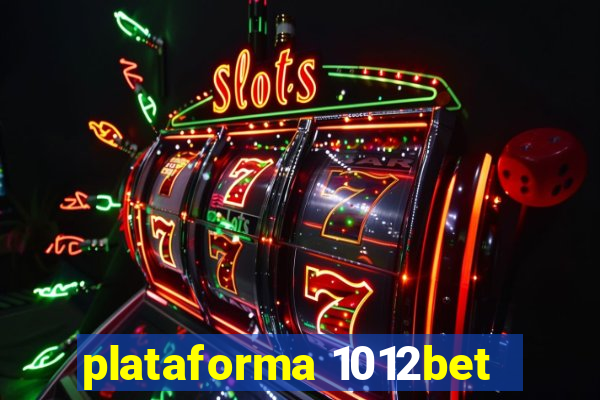 plataforma 1012bet