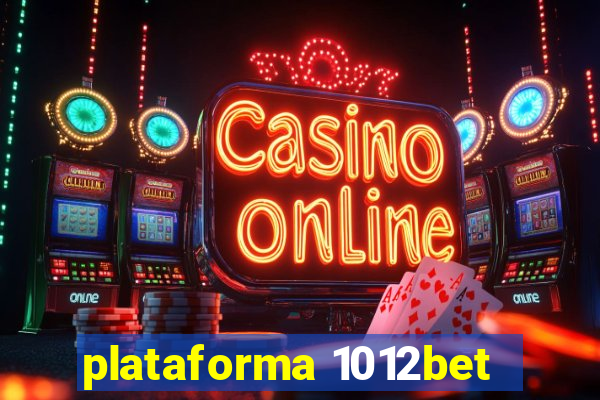 plataforma 1012bet