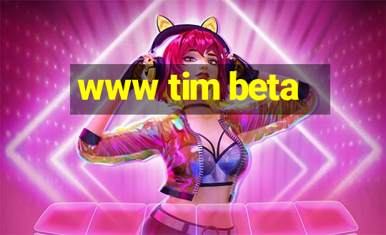 www tim beta