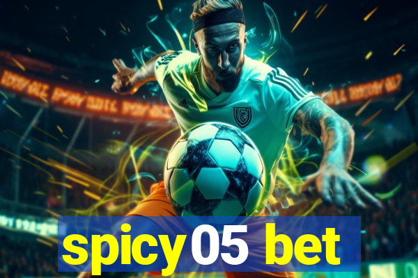 spicy05 bet