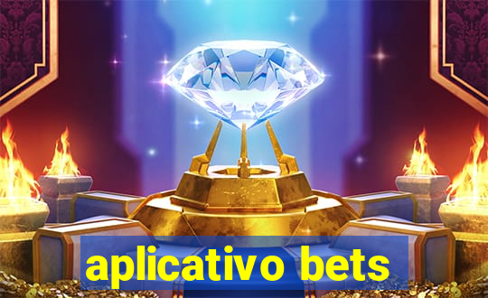 aplicativo bets