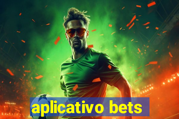 aplicativo bets