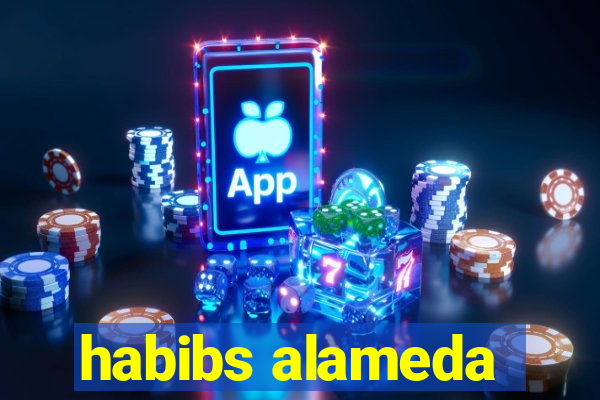 habibs alameda