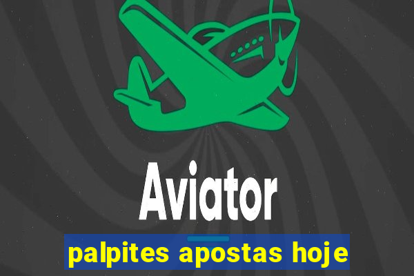 palpites apostas hoje