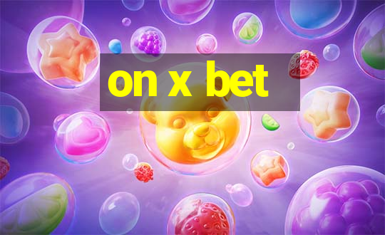 on x bet