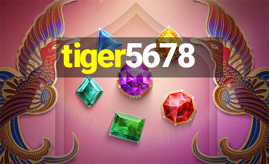 tiger5678