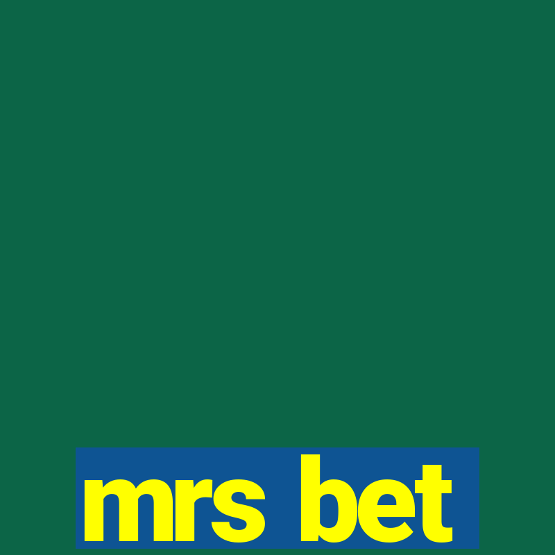 mrs bet