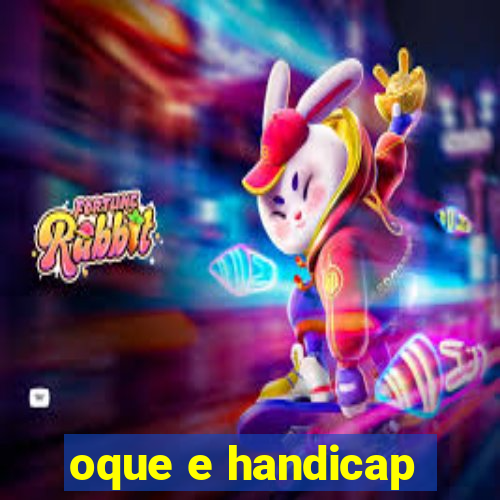 oque e handicap