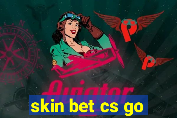 skin bet cs go