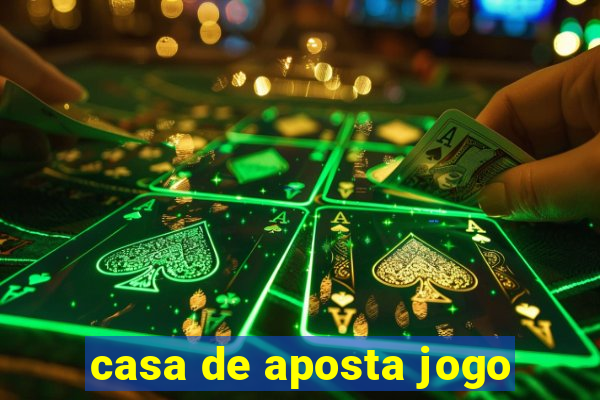 casa de aposta jogo