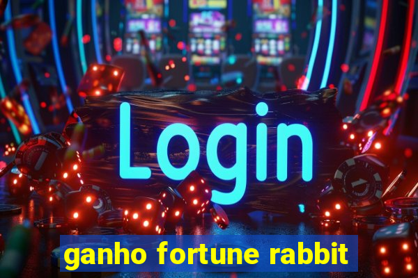 ganho fortune rabbit