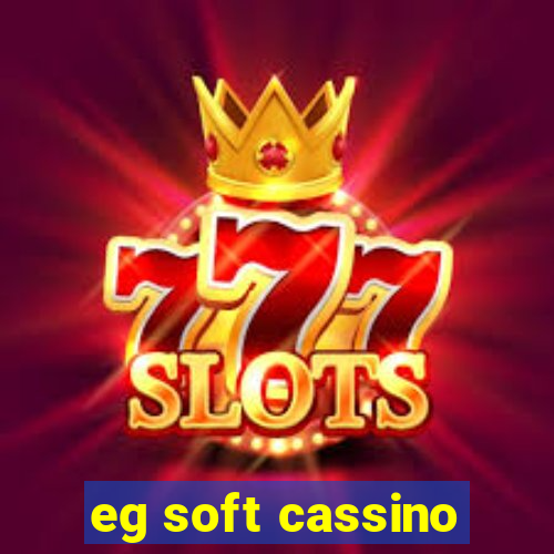 eg soft cassino