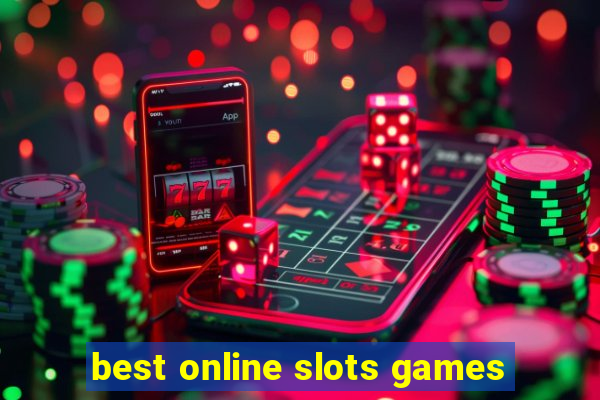 best online slots games