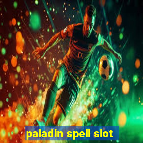 paladin spell slot