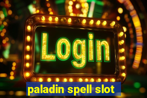 paladin spell slot