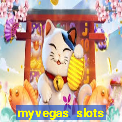 myvegas slots casino free