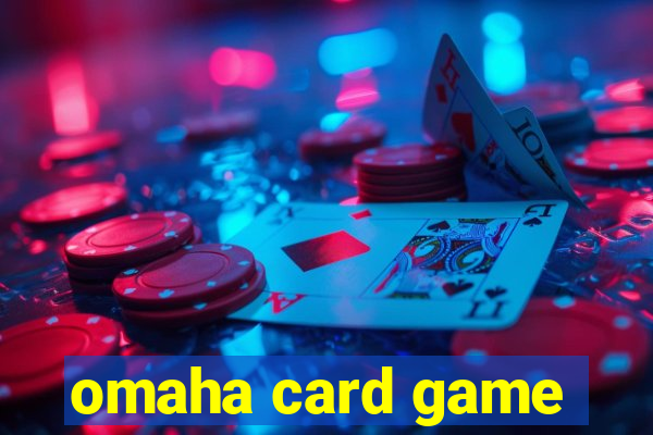 omaha card game