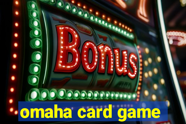 omaha card game