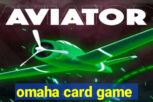 omaha card game