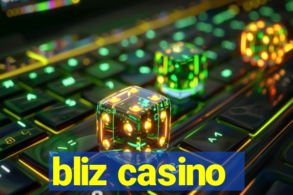 bliz casino