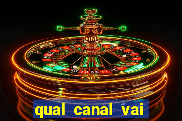 qual canal vai passar o jogo do vitória