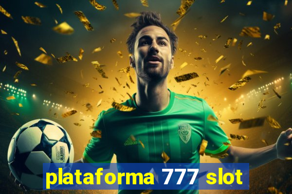 plataforma 777 slot