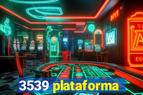 3539 plataforma