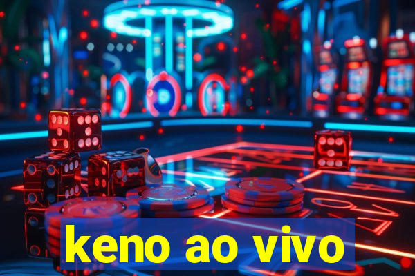 keno ao vivo