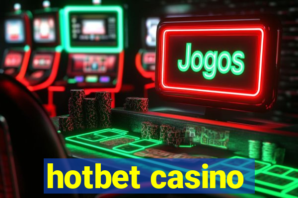 hotbet casino