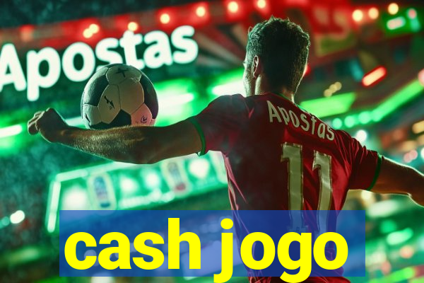 cash jogo