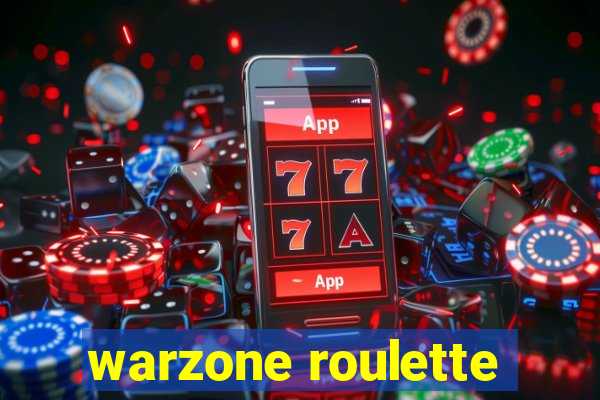 warzone roulette