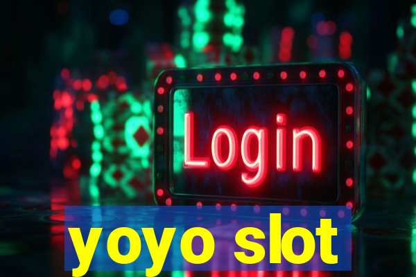 yoyo slot