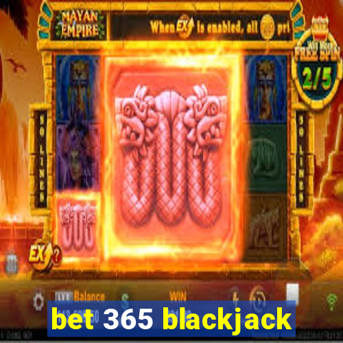 bet 365 blackjack