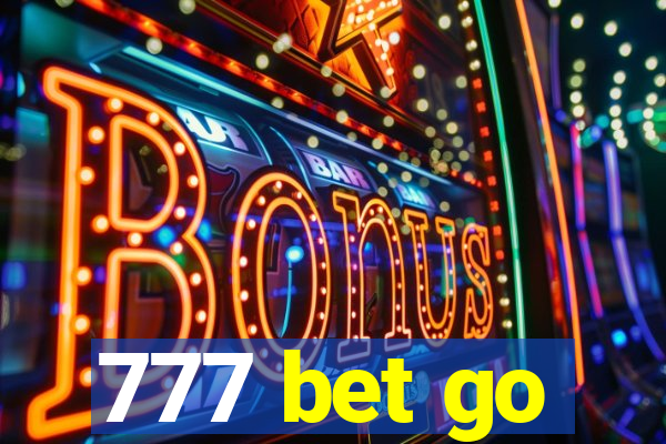 777 bet go