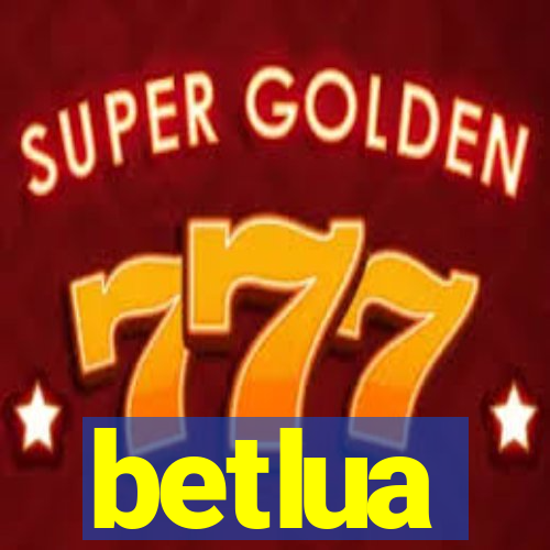 betlua