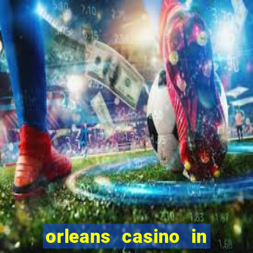 orleans casino in las vegas